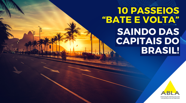10 Passeios “Bate e Volta” Incríveis para Explorar Saindo das Capitais Brasileiras