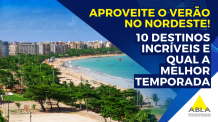 Os 10 Melhores Destinos do Nordeste para Visitar no Verão