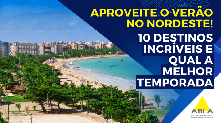 Os 10 Melhores Destinos do Nordeste para Visitar no Verão