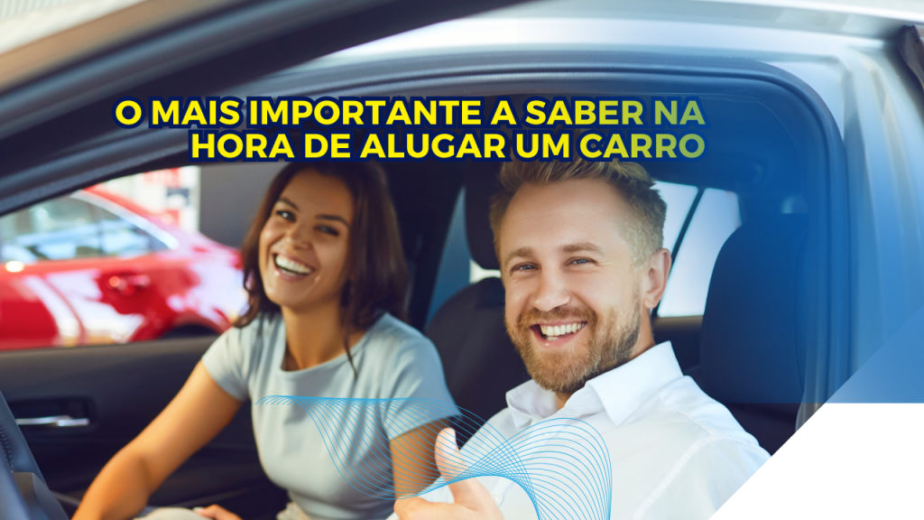 Dicas para Alugar Seu Carro com Confiança