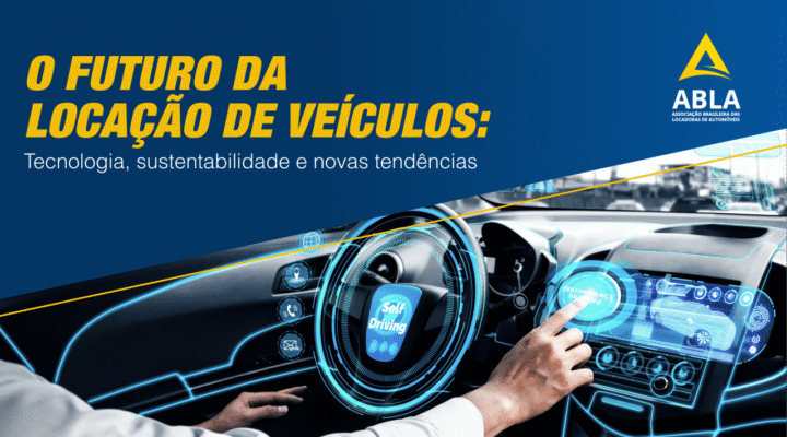 Inovações como carros elétricos, assinatura veicular e digitalização estão transformando o setor de locação.