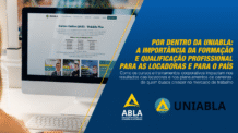 Capacitação que gera competitividade: o impacto da UNIABLA nas locadoras, nas carreiras e na economia do país