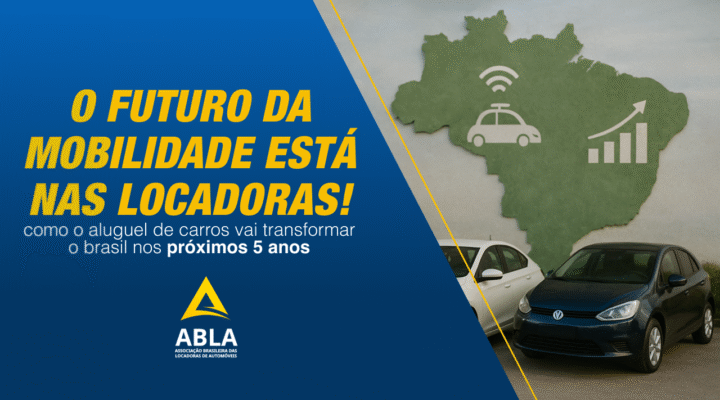 O Futuro da Mobilidade também passa pelas Locadoras