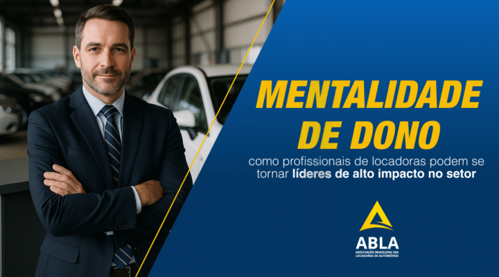 Mentalidade de Dono: Como profissionais de locadoras podem se tornar líderes de alto impacto  