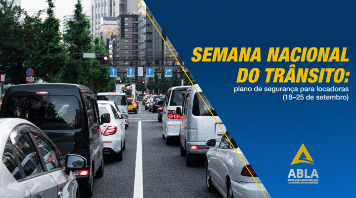 Semana Nacional do Trânsito: plano de segurança para locadoras (18–25 de setembro)