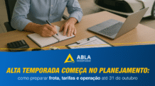 Alta temporada começa no planejamento: como preparar frota, tarifas e operação até 31 de outubro
