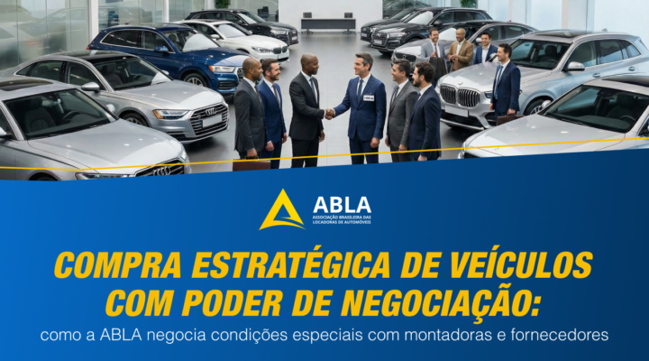 Compra estratégica de frota com poder de barganha coletivo: como a ABLA negocia condições especiais com montadoras e fornecedores