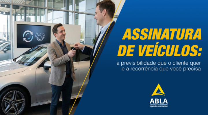 Assinatura de Veículos: A Previsibilidade que o Cliente Quer e a Recorrência que Você Precisa