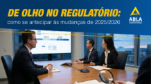 De Olho no Regulatório: Como se Antecipar às Mudanças de 2025/2026