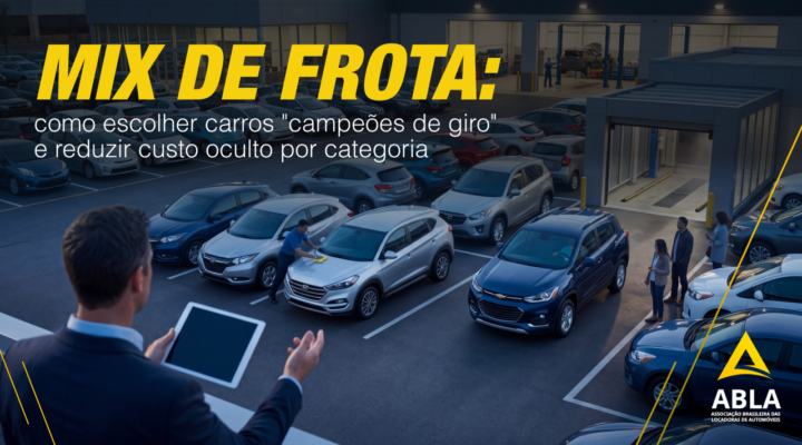 Mix de frota: como escolher carros “campeões de giro” e reduzir custo oculto por categoria